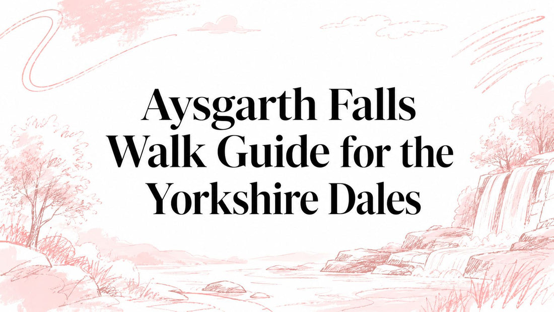 Aysgarth Falls Walk Guide for the Yorkshire Dales