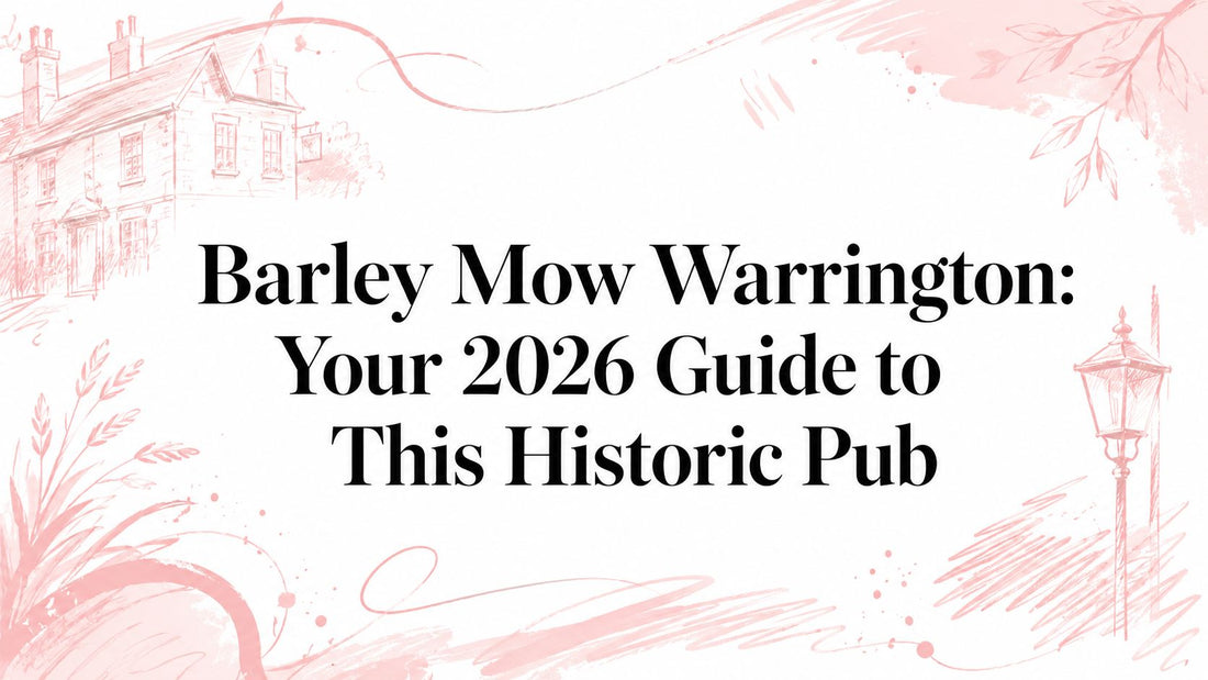 Barley Mow Warrington: Your 2026 Guide to This Historic Pub