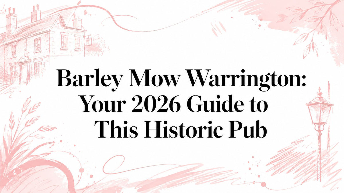 Barley Mow Warrington: Your 2026 Guide to This Historic Pub