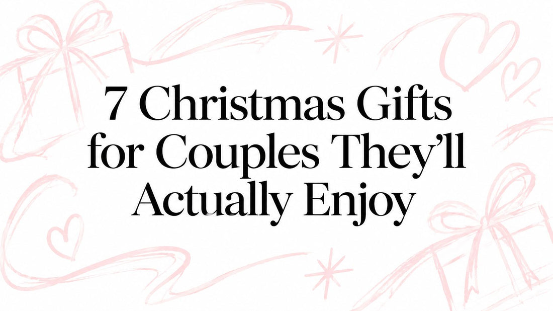 7 Christmas Gifts for Couples They’ll Actually Enjoy