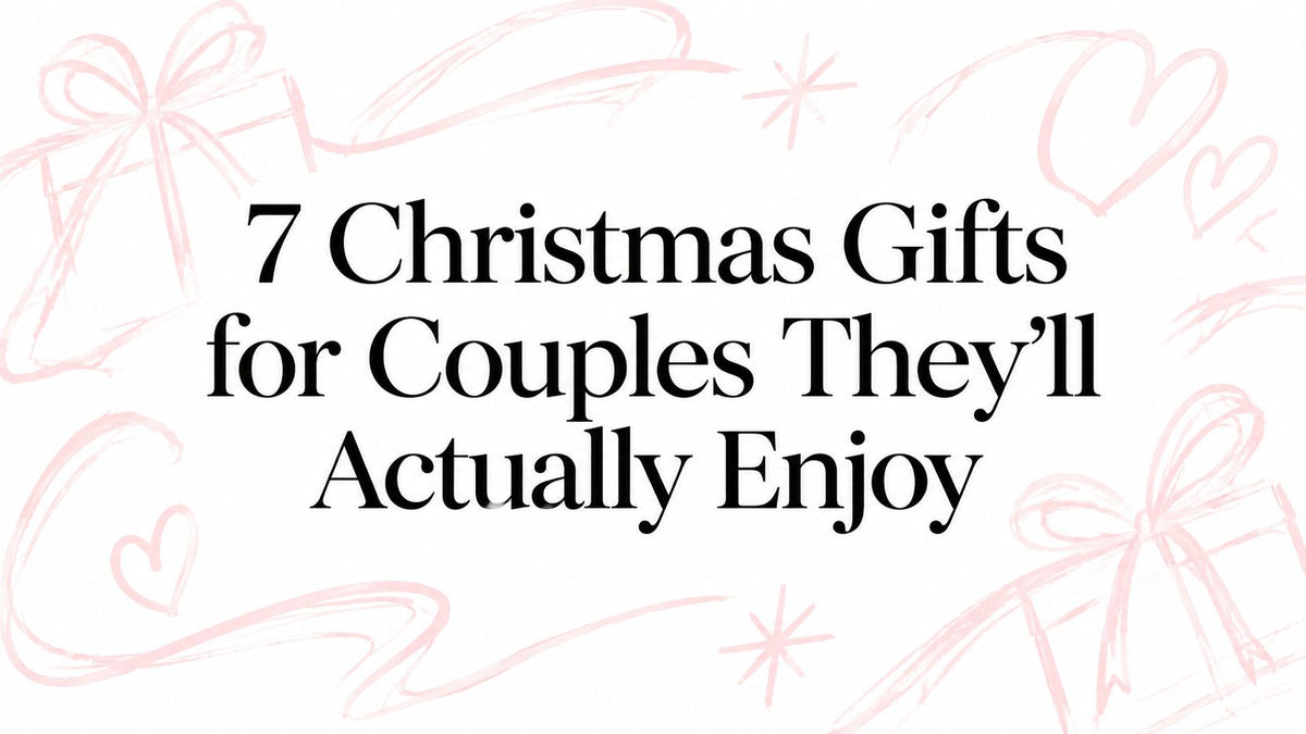 7 Christmas Gifts for Couples They’ll Actually Enjoy