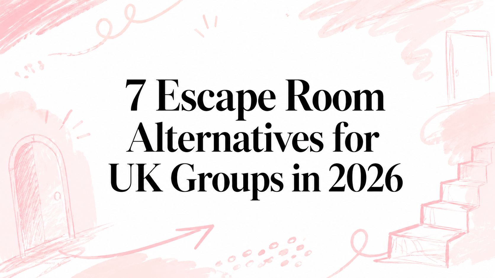 7 Escape Room Alternatives for UK Groups in 2026