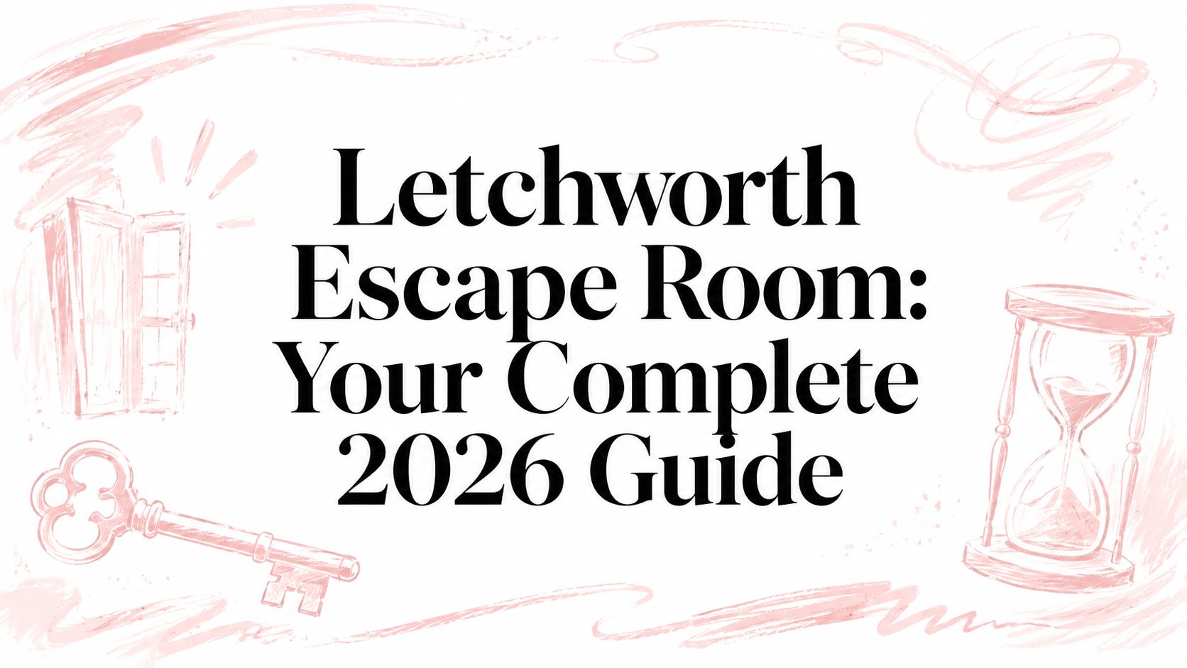 Letchworth Escape Room: Your Complete 2026 Guide