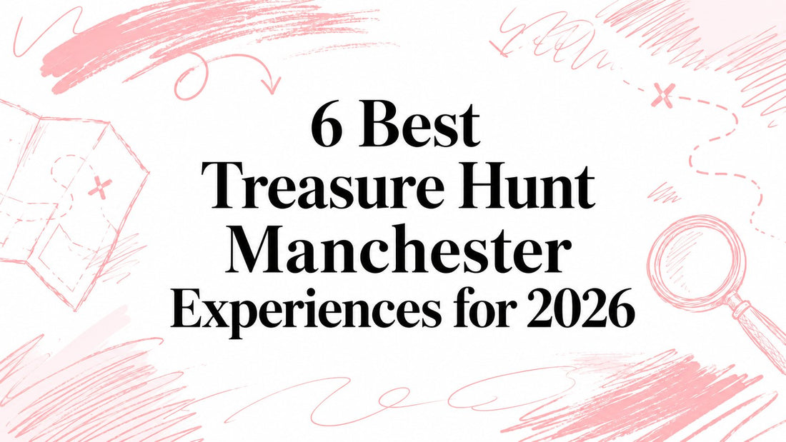 6 Best Treasure Hunt Manchester Experiences for 2026